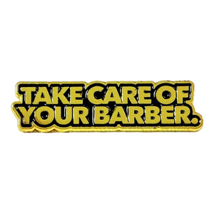 Take Care of Your Barber Gold Pin